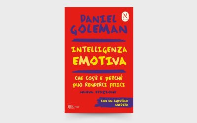 10 LEZIONI dal libro: “Intelligenza emotiva” di Daniel Goleman
