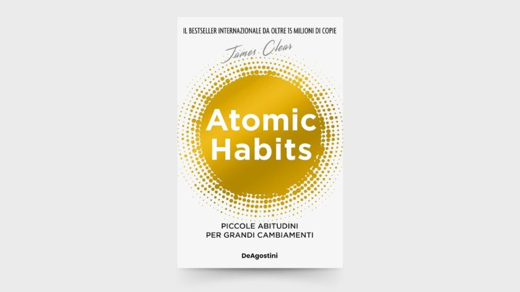 Nextlevel Personal Development - BLOG - Libri Estratti di Libri - Atomic Habits Piccole abitudini per grandi cambiamenti di James Clear