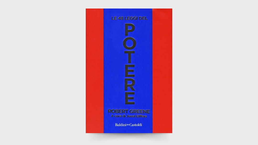 10 LEZIONI dal libro: “Le 48 leggi del potere” di Robert Greene