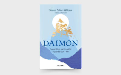 10 LEZIONI dal libro: “Daimon. Scopri il tuo spirito guida e guarisci con i miti” di Selene Calloni Williams